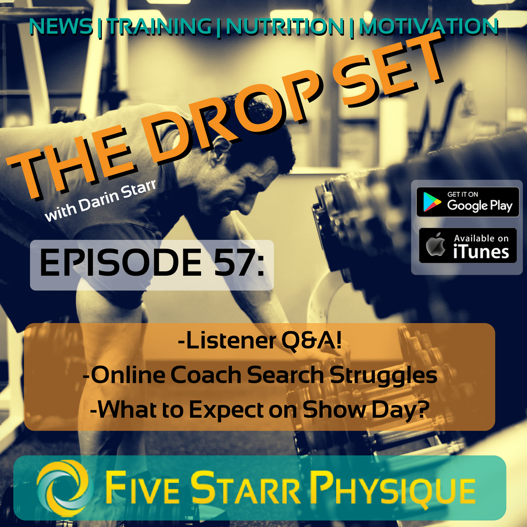 The Drop Set – Episode 57:  Listener Q&A, Online Coach Search Struggles, What to Expect on Show Day?