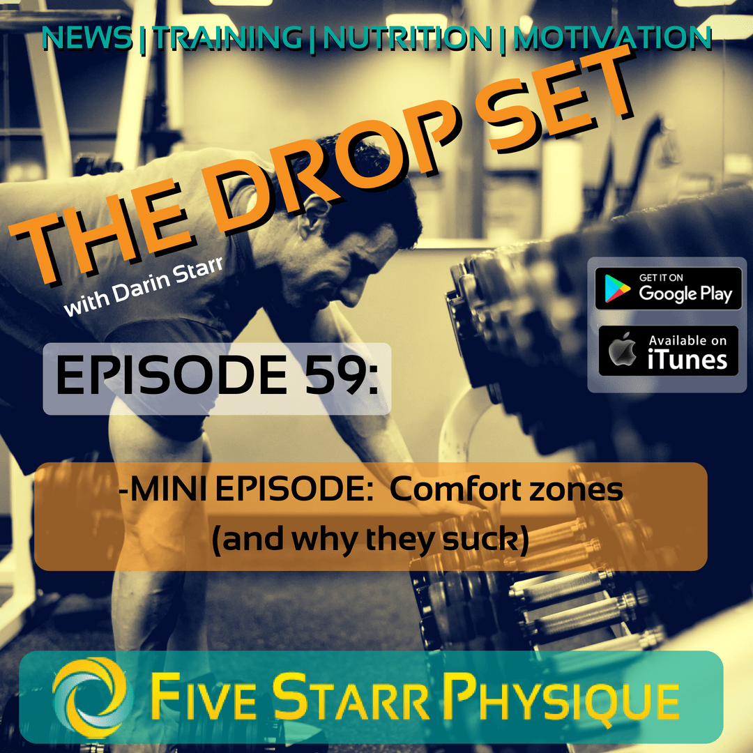 The Drop Set – Episode 59:  MINI EPISODE – Comfort Zones (and why they suck)