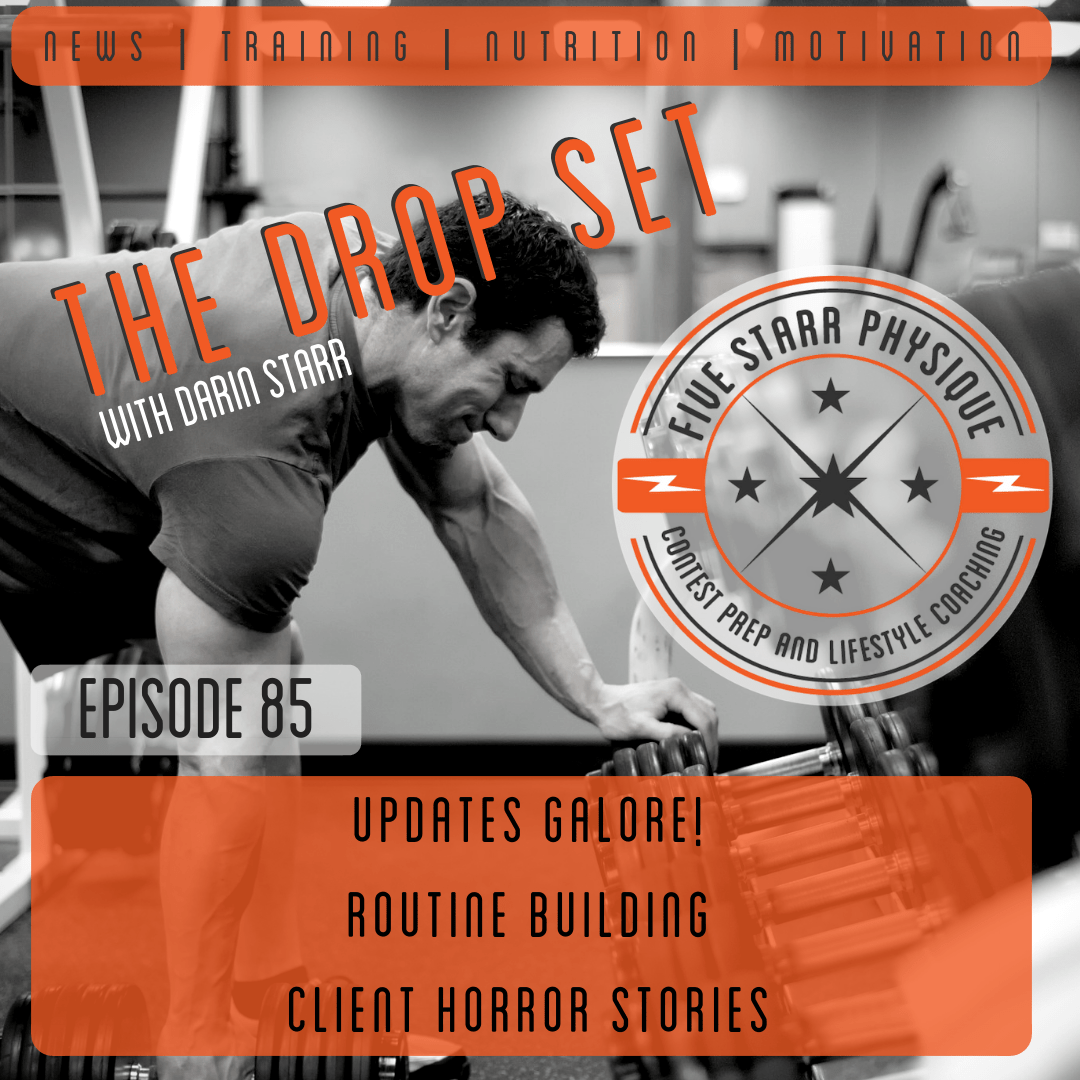 The Drop Set – Episode 85:  Updates Galore!  Routine Building, Client Horror Stories