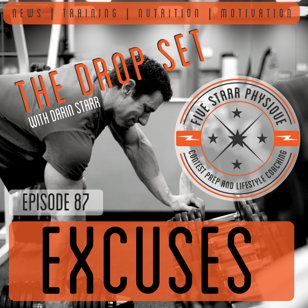The Drop Set – Episode 87:  Excuses