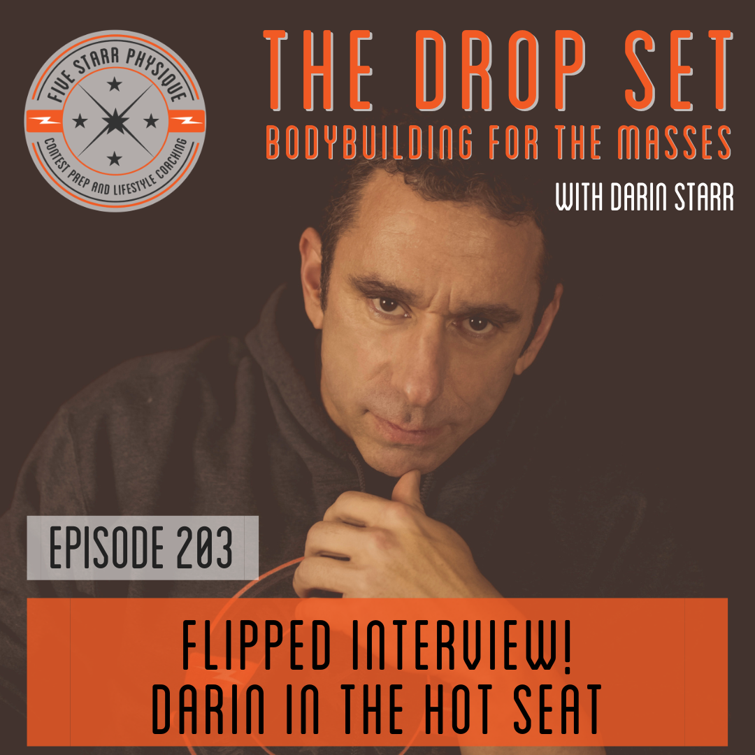 203 – Flipped Interview!  Darin on the Hot Seat