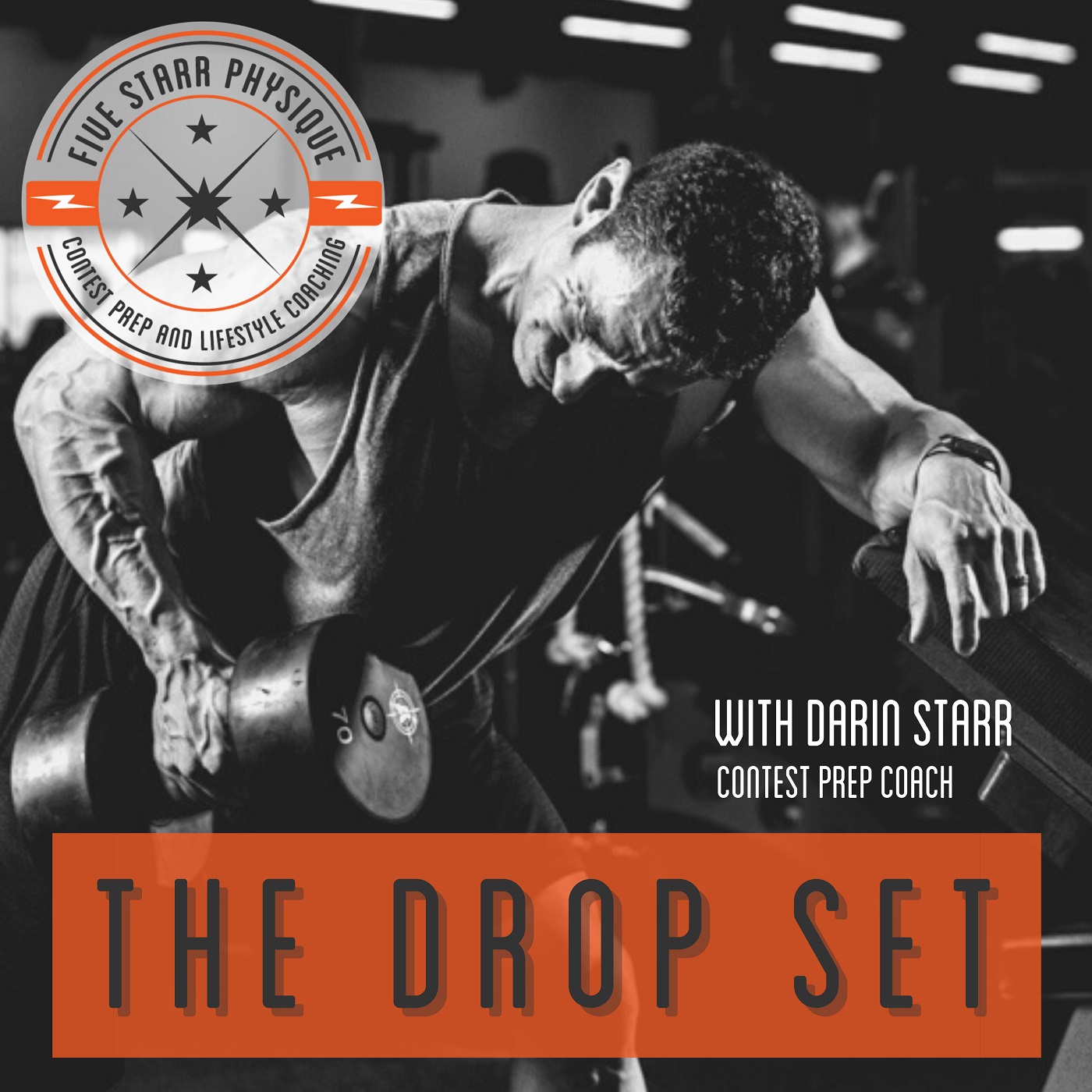 The Drop Set Podcast with Darin Starr