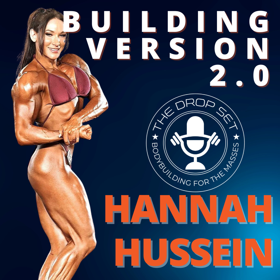235 – New IFBB Pro Bodybuilder Hannah Hussein