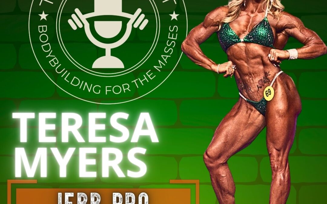 273 – IFBB Wellness Pro Teresa Myers