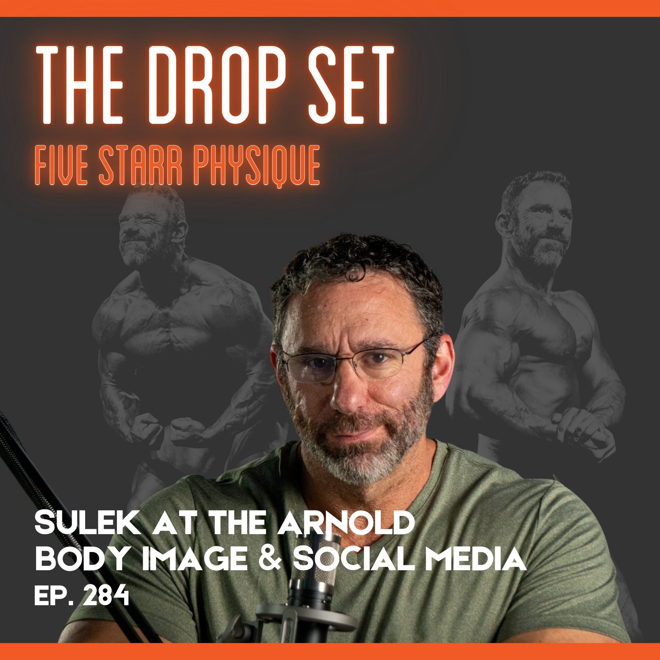 284 – Sam Sulek at the Arnold, Body Image & Social Media
