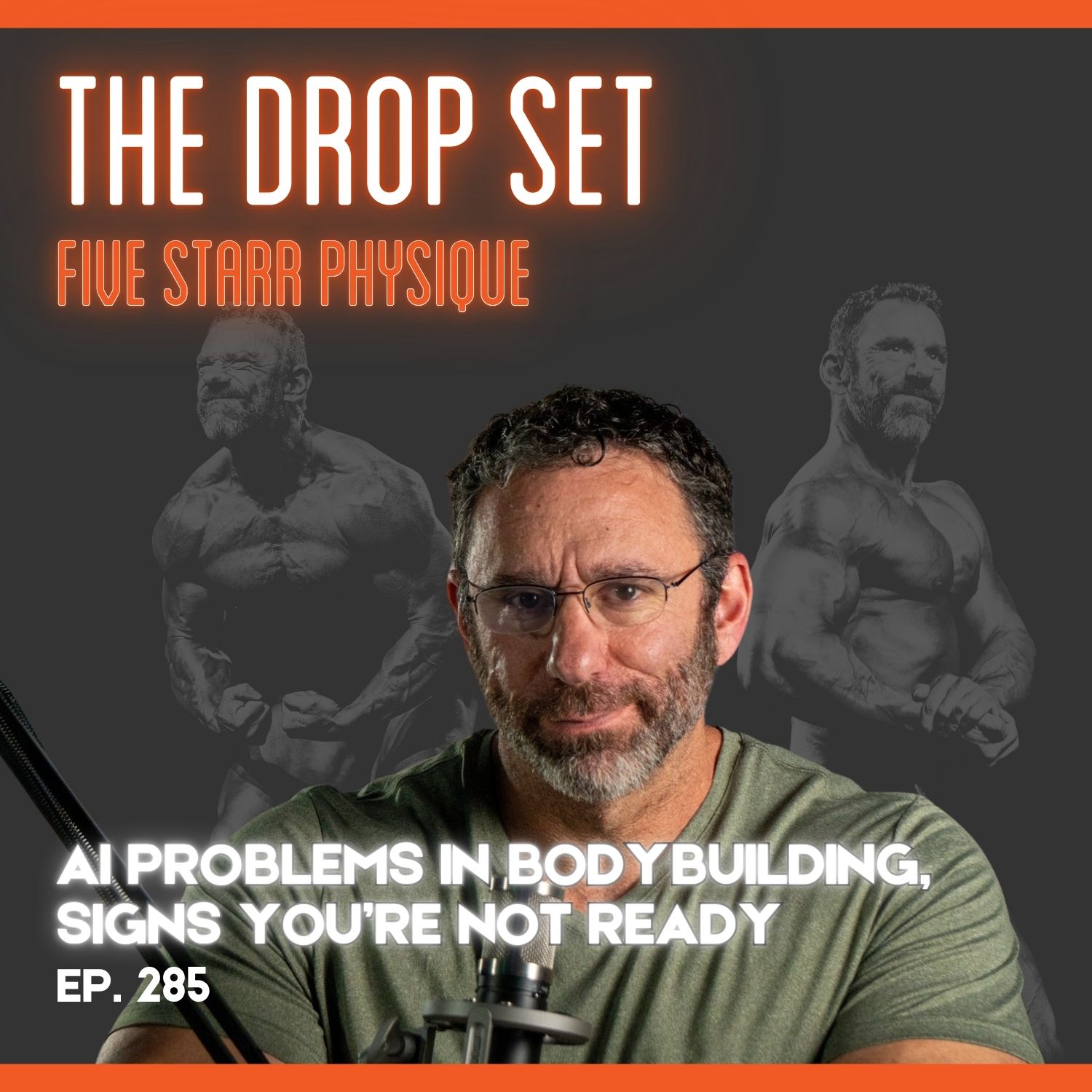 285 – AI in Bodybuilding Revisited, Signs You’re Not Ready
