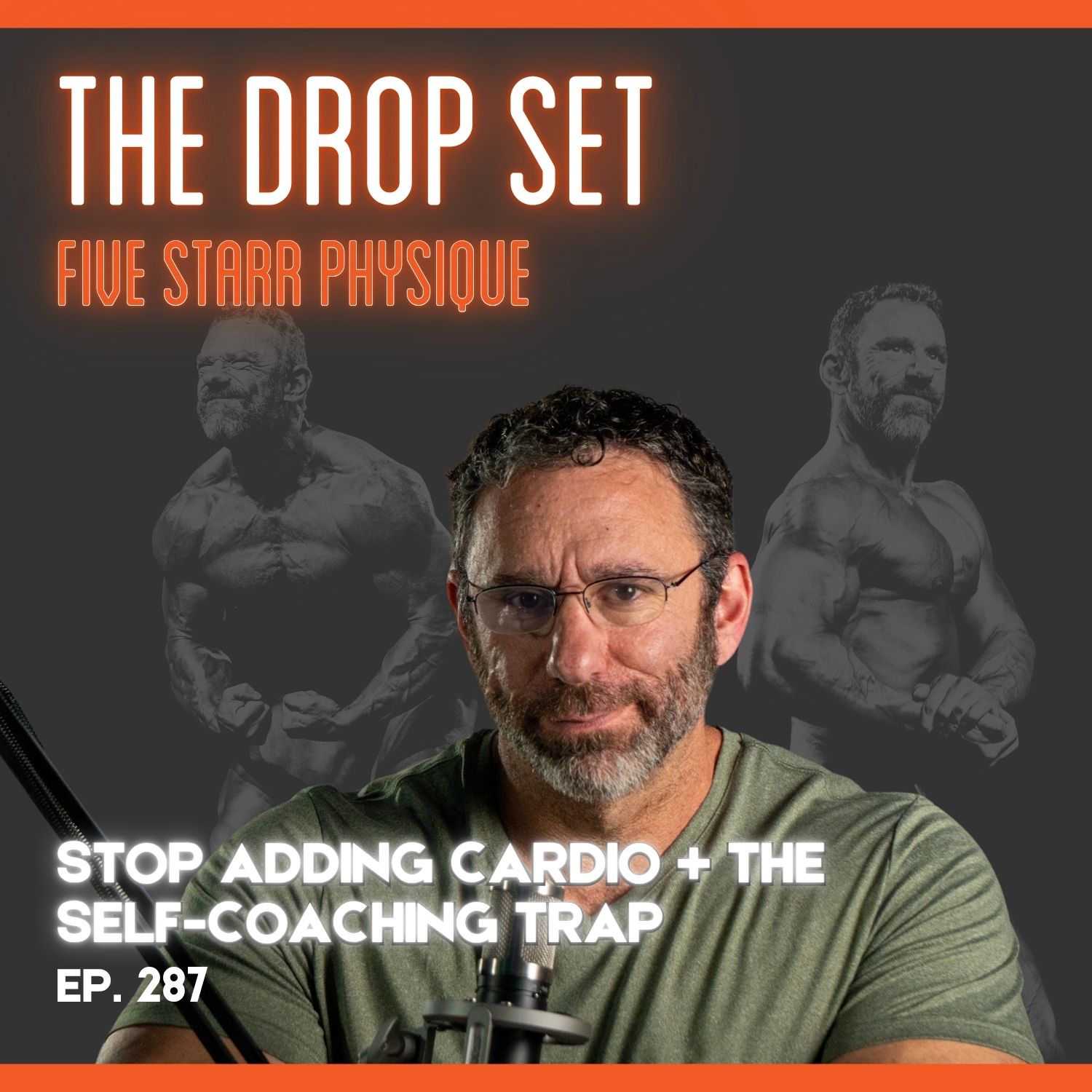 The Drop Set bodybuilding podcast with Darin Starr