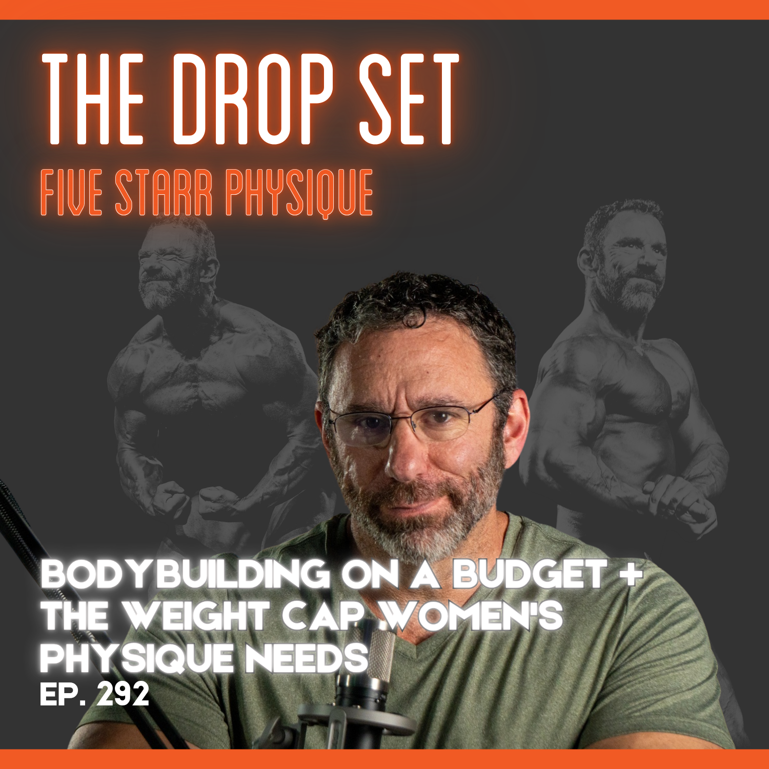 292 – Bodybuilding on a Budget + The Weight Cap Women’s Physique Needs