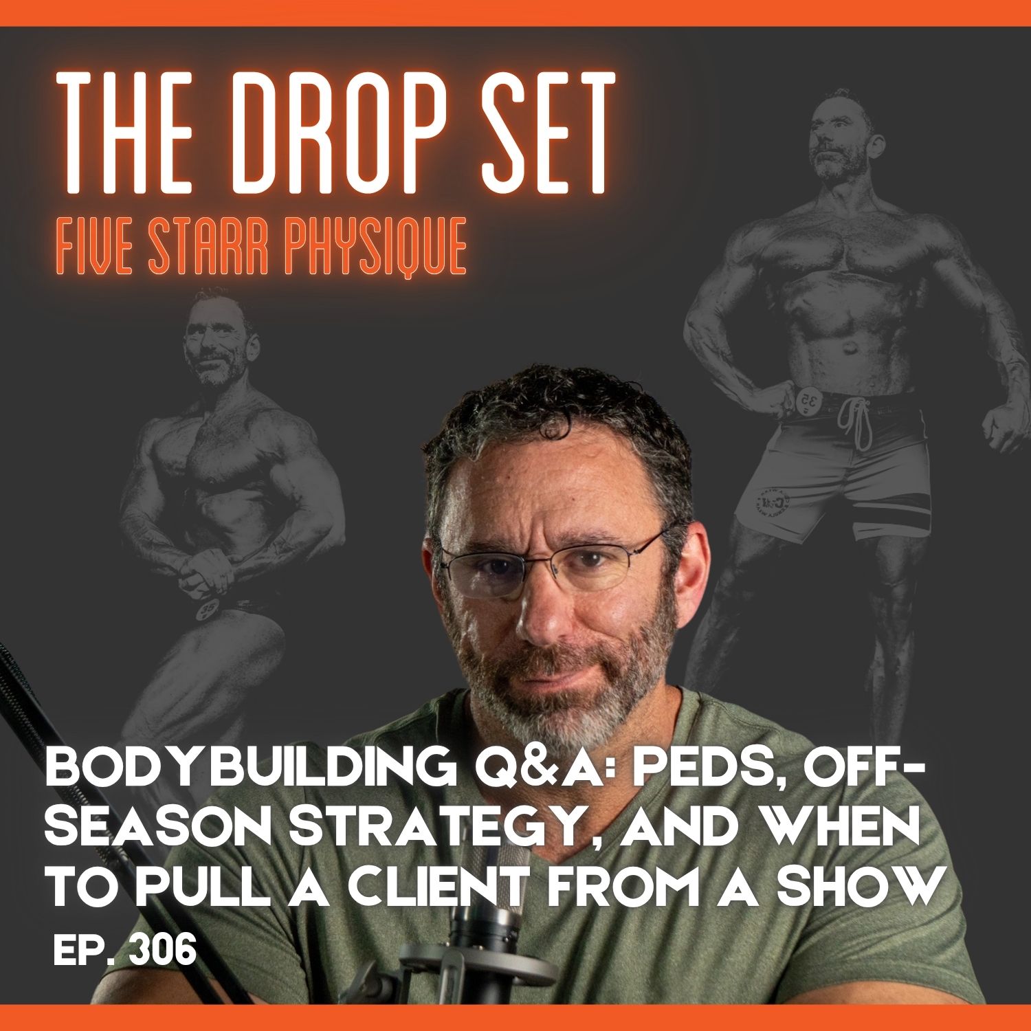 306 – Bodybuilding Q&A: PEDs, Off-Season Strategy, and When to Pull a Client From a Show